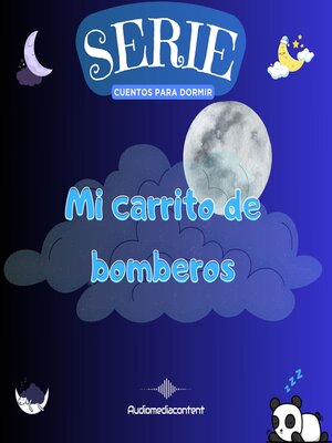 cover image of Mi carrito de bomberos--Cuentos para dormir, Cuento 23 (Abreviado)